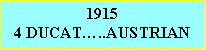 Text Box: 19154 DUCAT…..AUSTRIAN