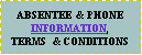 Text Box: ABSENTEE  & PHONE   INFORMATION,TERMS  & CONDITIONS 